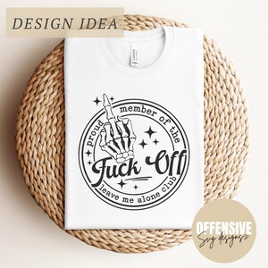 Fuck Off Lass mich allein SVG | Skelett Mittelfinger SVG | Erwachsenen Humor | Von Offensive SVG