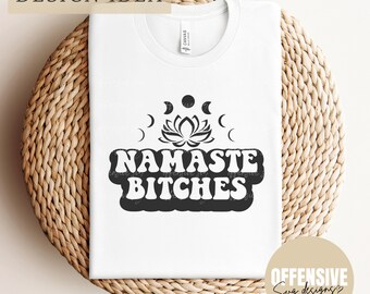 Namaste Bitches SVG | Yoga Lotus Moon Phases (Digital Download)