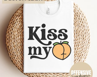 Kiss My Ass SVG | Emoji SVG | Peach SVG | Sarcasm, Adult Humor | By Offensive Svg