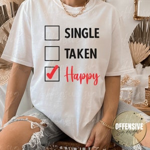 Single Genommen Happy SVG - Valentinstag SVG - sarkastische SVG - Valentines svg - lustige Valentines svg - Liebe svg - Cricut svg - Png