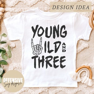 Jeune sauvage et trois SVG | SVG anniversaire | SVG urbain | Grunge Svg | Svg squelette | Garçons et filles | tout-petit, enfants et jeunes | Par SVG offensant