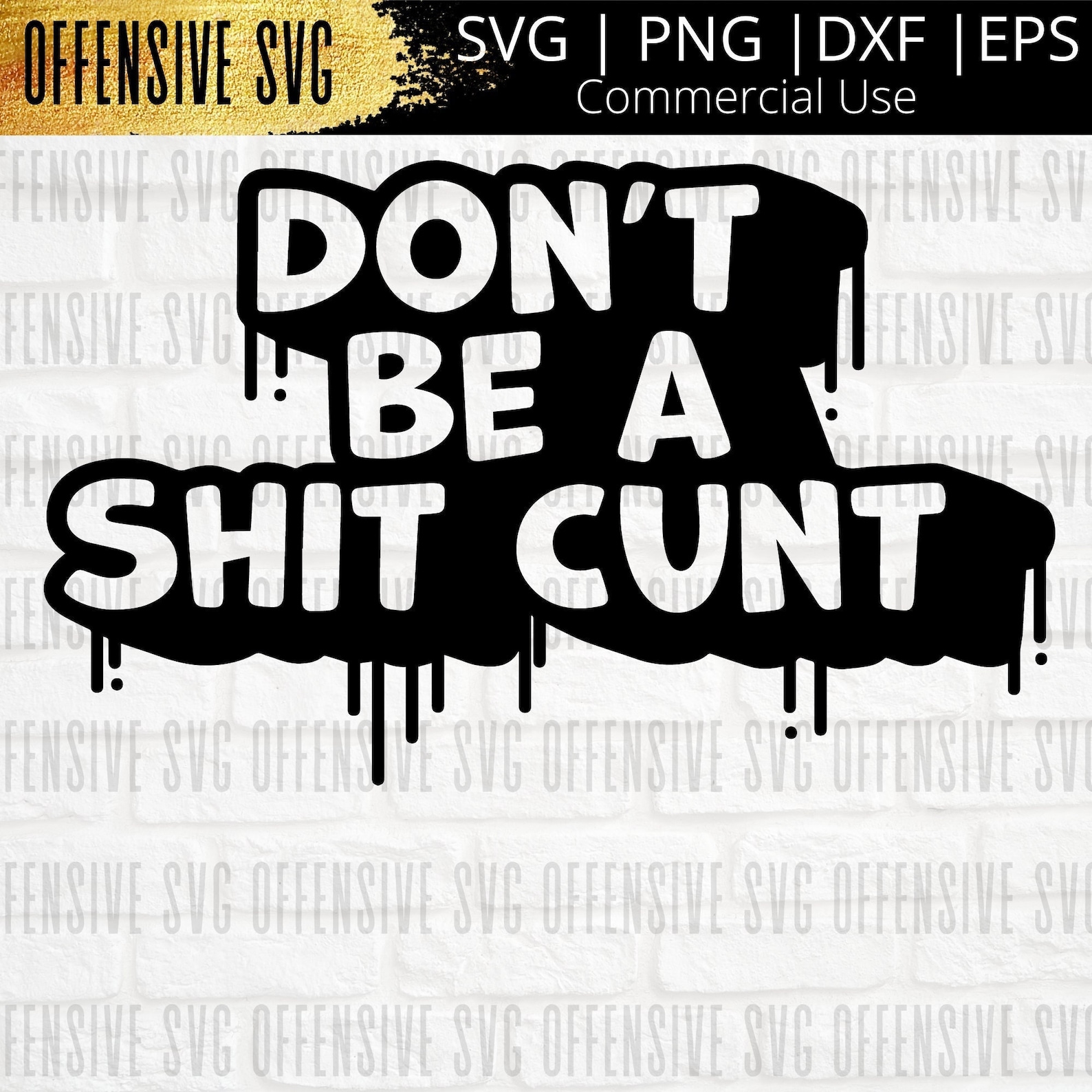 Dont Be A Shit Cunt SVG Vulgar SVG Swearing SVG | Etsy New Zealand
