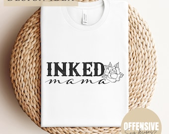 Inked Mama SVG – Tattooed Mom Design, Mothers Day (Digital Download)