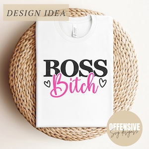 Boss Bitch SVG / Emprendedor de pequeñas empresas / Mujer fuerte Girl Power / Esposa, Momlife /Por Offensive Svg