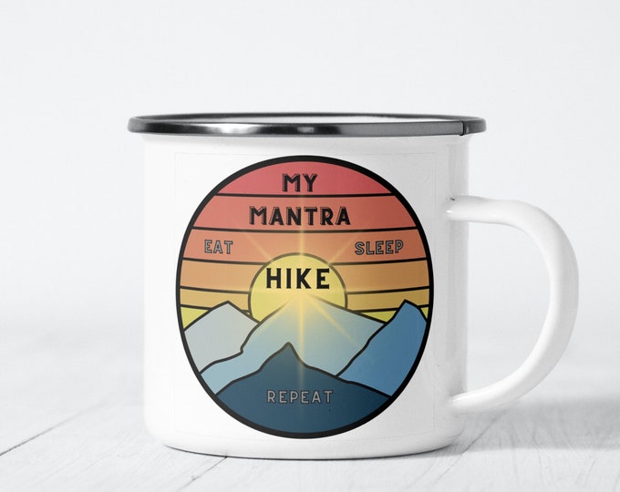 Camp Mug, Hiker Mantra Camp Mug, Personalized Hiker Gift, 12 oz vintage style metal camp mug original design