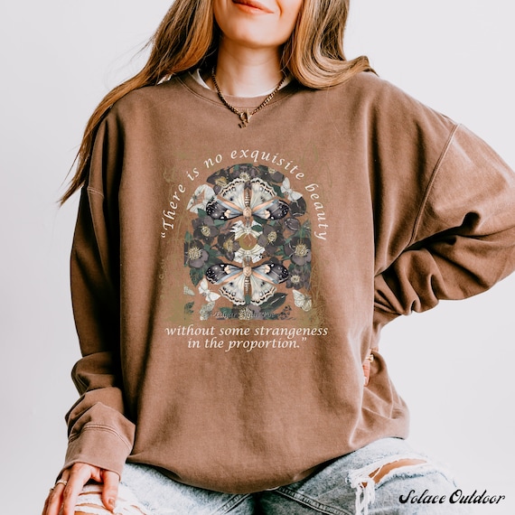 Lunar Moth Gothic Sweatshirt, Edgar Allan Poe Quote shirt, Book lover Floral Design, Literary Grunge  College Crewneck, Bookish gift for her