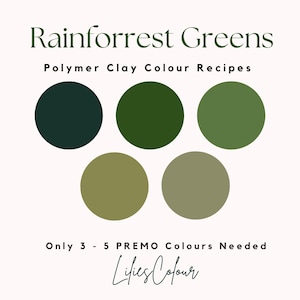 Premo Polymer Clay Colour Recipe, Forrest Greens, Polymer Clay Colour Mixing, Digital Recipe Download, Green Clay Color Recipe