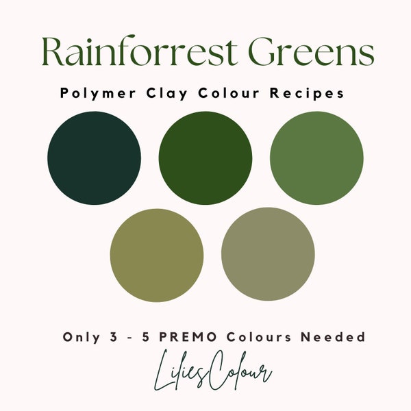 Premo Polymer Clay Colour Recipe, Forrest Greens, Polymer Clay Colour Mixing, Digital Recipe Download, Green Clay Color Recipe