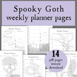 May include: A set of 14 printable weekly planner pages with a spooky goth theme. The pages feature different gothic illustrations, including bats, skulls, snakes, and trees. The text "14 pdf pages instant download" is displayed in a circle.