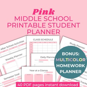 May include: Pink printable student planner with a pink and white color scheme. The planner includes sections for class schedule, weekly planner, daily planner, semester goal, after school activities, year at a glance, and a bonus multicolor homework planner. The text "40 PDF pages instant download" is at the bottom of the image.