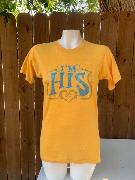 60s Vintage “I’m his “ yellow single stitch T-shir