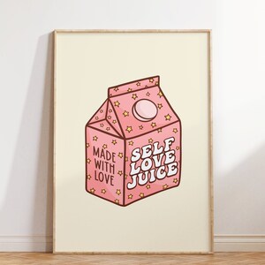 Retro Self Love Juice Print: Inspirational Quote Wall Art (Digital Download)