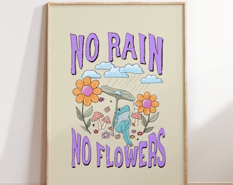 No Rain No Flowers Print, Retro Quote Wall Art (Digital Download), Inspirational Print, Trendy Poster, Vintage Poster, Wall Art Printable