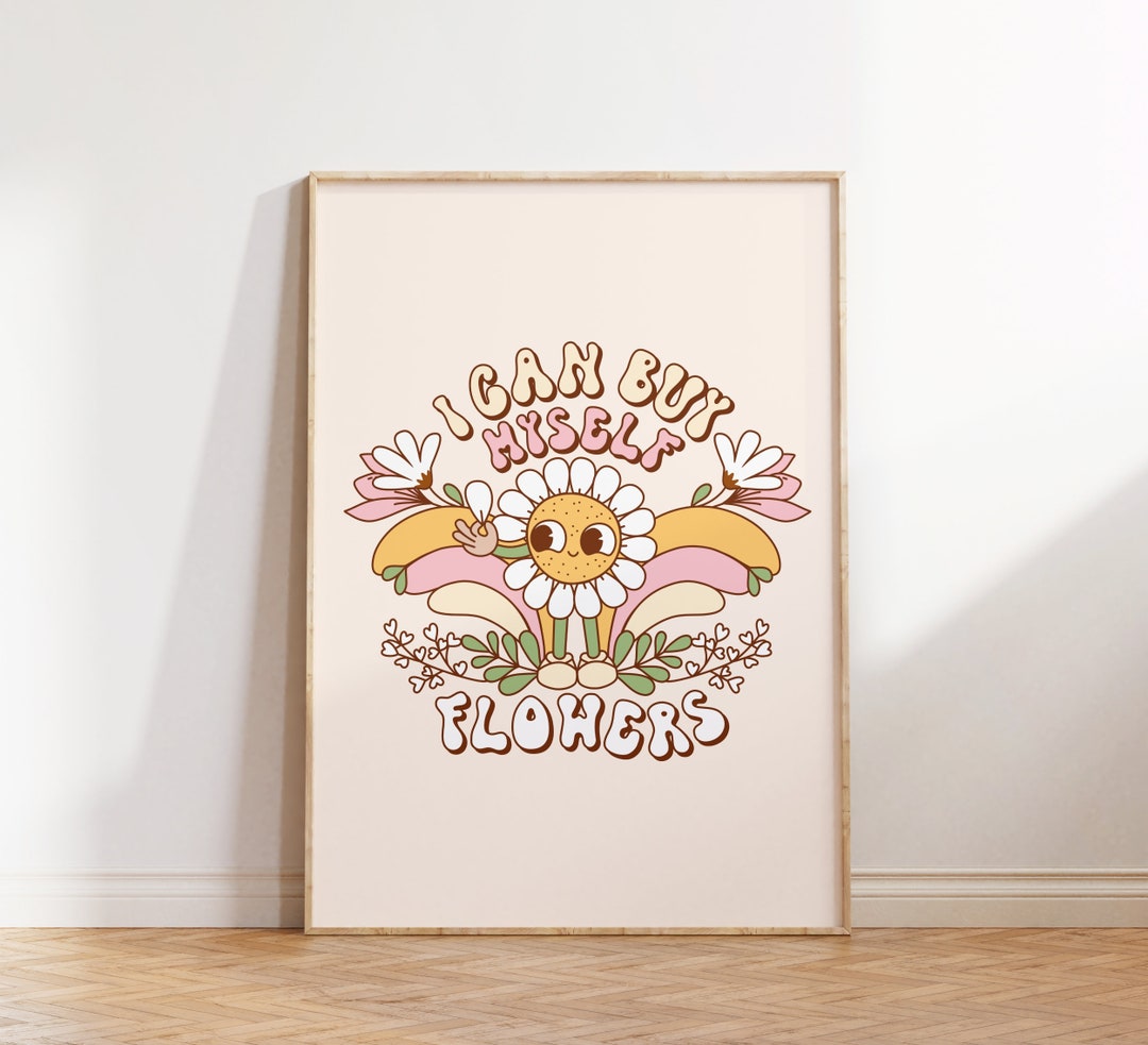 Retro Groovy Wall Print, Cute Quote Wall Art, Flower Print, Retro Wall
