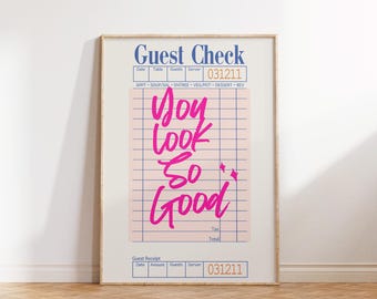 You Look So Good Print | Retro Guest Check Wall Art (Digital Download) | Pink Poster | Preppy Printable Art