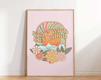 Stay Wild Moon Child Print, Inspirational Wall Art, Kids room decor, Digital Download