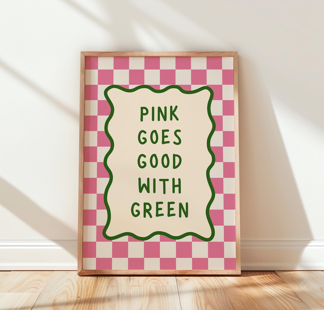 Pink Goes Good With Green Print, Retro Wall Art, Typography Poster ...