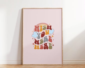 Retro Typography Print: Wish You Were Here, Colorful Dorm Decor (Digital Download)