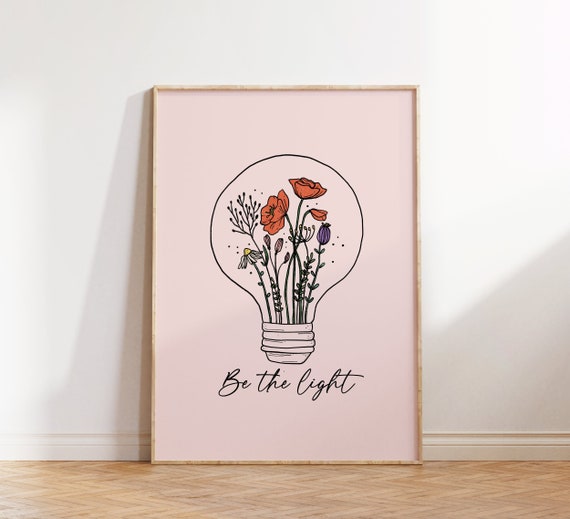 Be the Light Print, Whimsical Wall Art, Inspirational Poster, Digital Download