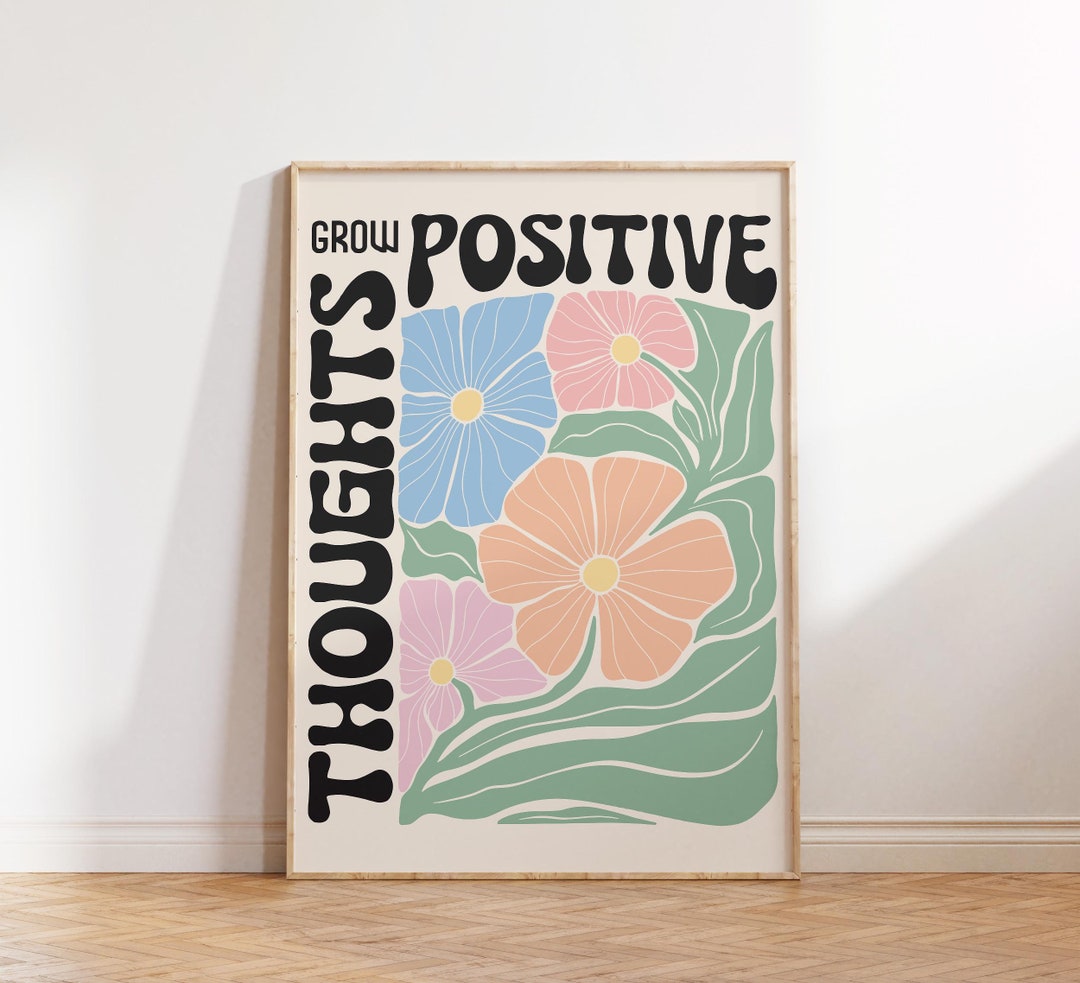 Grow Positive Thoughts Art Print, Retro Wall Art, Floral Poster, Dorm ...