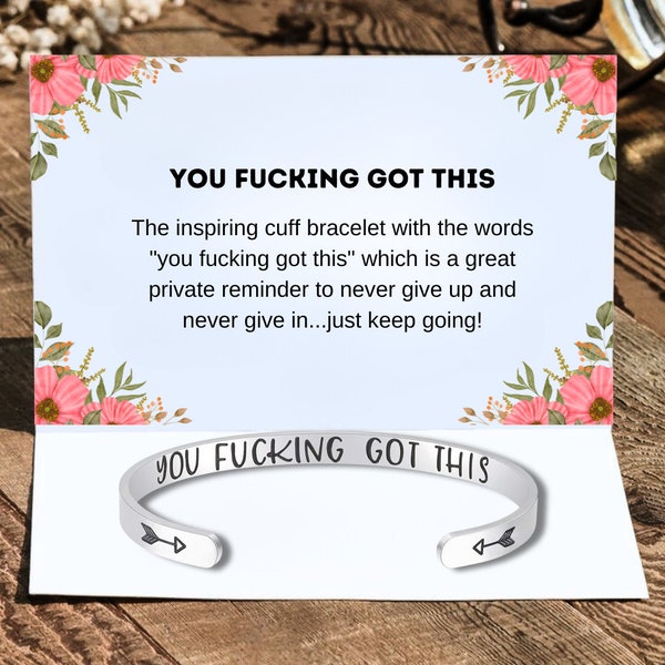 You fucking got this, Inspirational cuff bracelet,Personalized engraved name message bracelet, Encouragement gift jewelry for girl women