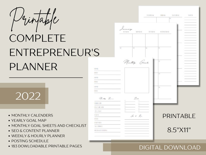 May include: Printable 2022 Complete Entrepreneur's Planner with 183 downloadable pages. The planner includes monthly calendars, yearly goal map, monthly goal sheets and checklist, SEO and content planner, weekly and hourly planner, and posting schedule. The planner is 8.5 inches by 11 inches.