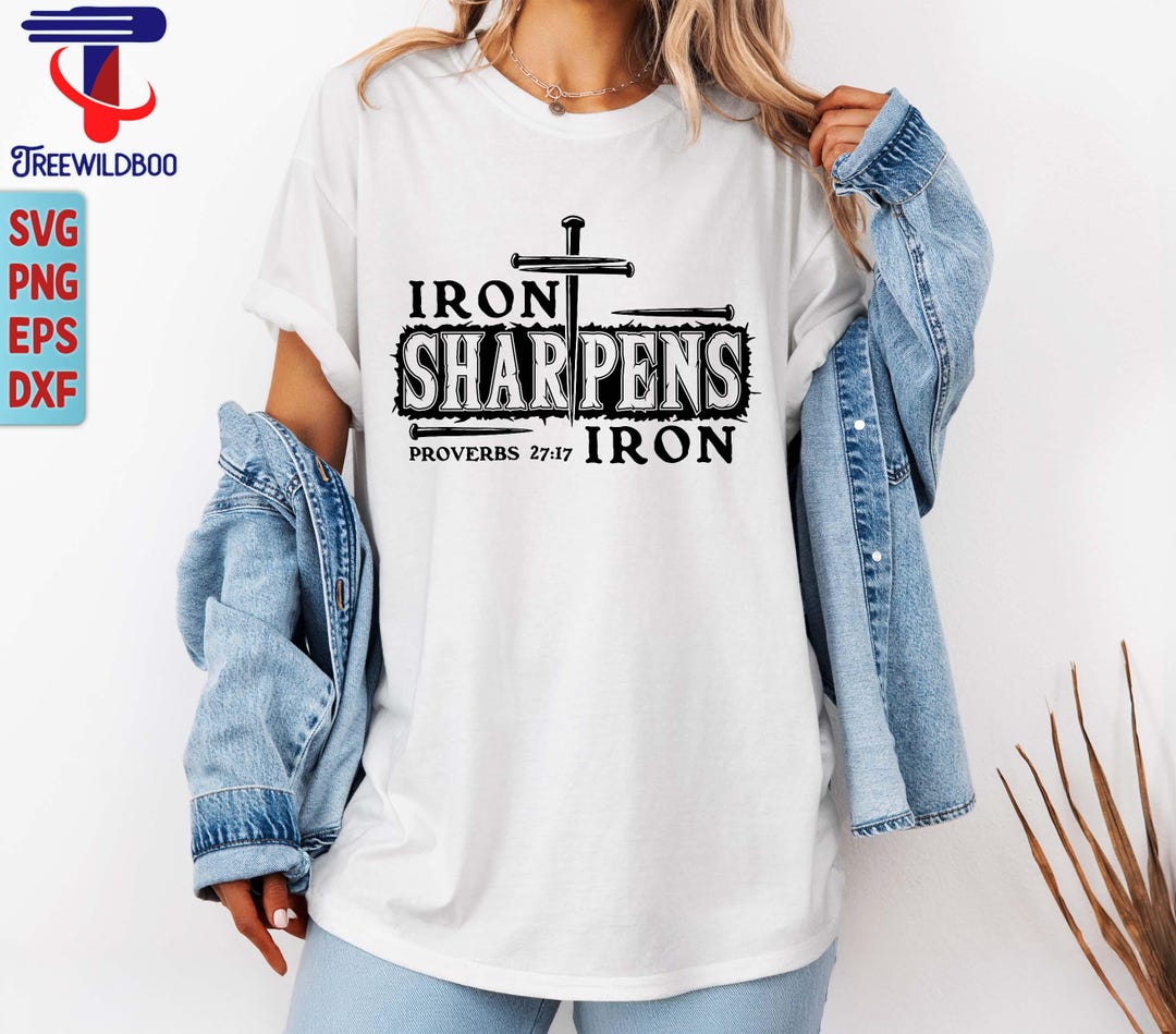 Iron Sharpens Iron Svg Png, Christian Svg, Bible Verse Svg, Proverbs 27 ...