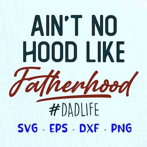 ain't no kapuze wie Vater Hood svg, Dad life svg, dad svg, vatertagssvg, dad png, Vatertagssvg