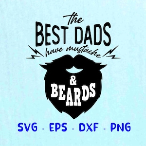 die besten Väter haben Schnurrbart & Bärte svg, best dad svg, bart svg, dad svg, vatertag svg, dad png, Vatertagssvg