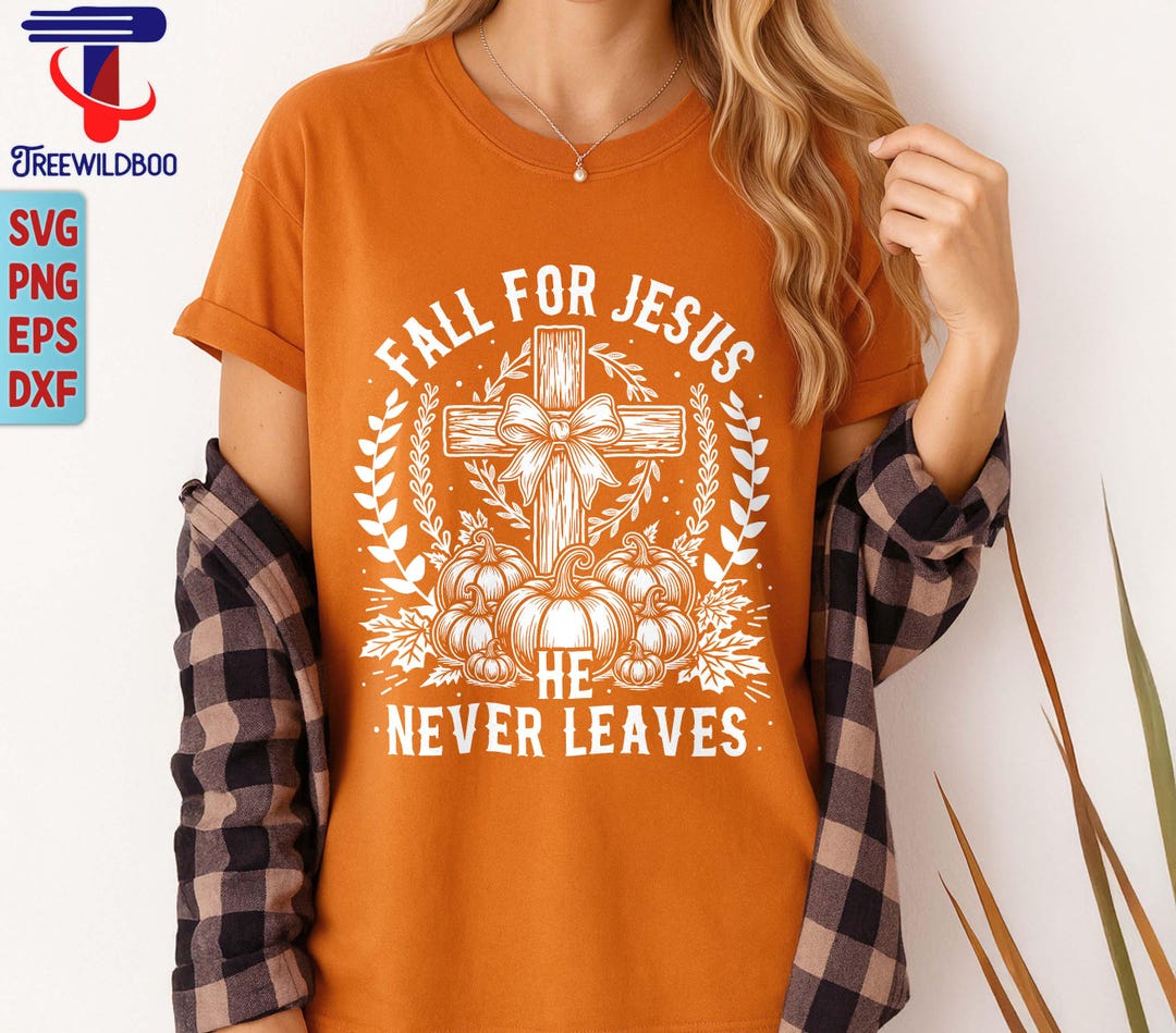 Fall for Jesus Svg Png, Christian Fall Svg, Faith Pumpkin Cross Svg, He ...