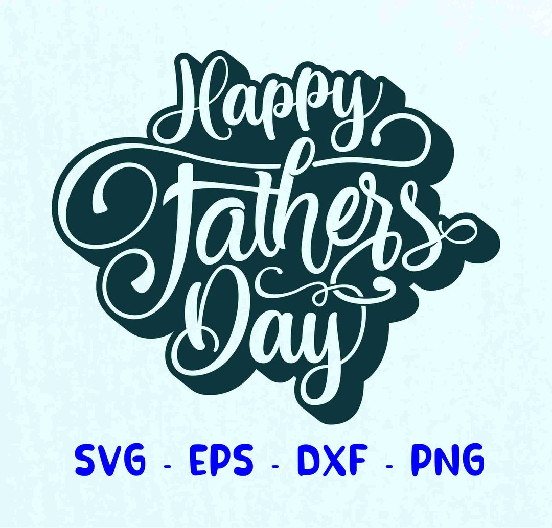 Happy Fathers Day Svg, Fathers Svg, Fathers Day Svg, Father's Day Svg ...