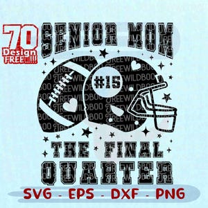 Senior Football Mom 2026 SVG, The Final Quarter Design, Class of 2026 Football Mom SVG,  Senior Football Mom Svg, Class of 2026 Svg