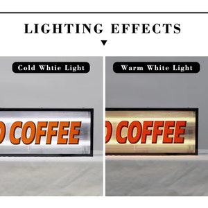 May include: A comparison of two lighting effects on a black framed sign with the word "COFFEE" in orange letters. The left side shows a cold white light, while the right side shows a warm white light.