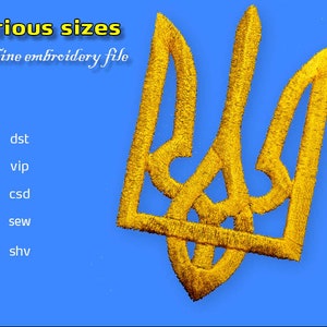 May include: A gold embroidered design of the Ukrainian trident, a traditional symbol of Ukraine. The design is available in various sizes and formats, including PES, DST, HUS, VIP, JEF, CSD, XXX, SEW, EXP, SHV, and PCS.