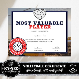 May include: A volleyball certificate with a navy blue border and a volleyball graphic. The text reads "Most Valuable Player" in navy and red. Includes space to insert the player's name, team, and date. The bottom reads "Volleyball Certificate download, edit and print."