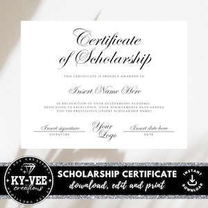 May include: A black and white printable certificate of scholarship with the text "Certificate of Scholarship" in a decorative font. The certificate is designed to be personalised with the recipient's name, the name of the scholarship, the date, and a signature.
