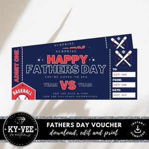 May include: A blue and red printable Father's Day voucher with a baseball theme. The voucher says "Surprise Happy Father's Day" and "You're going to see Team vs Team". It also has a space to add the date, time, and location information. The voucher has a baseball graphic and the text "Instant Download".