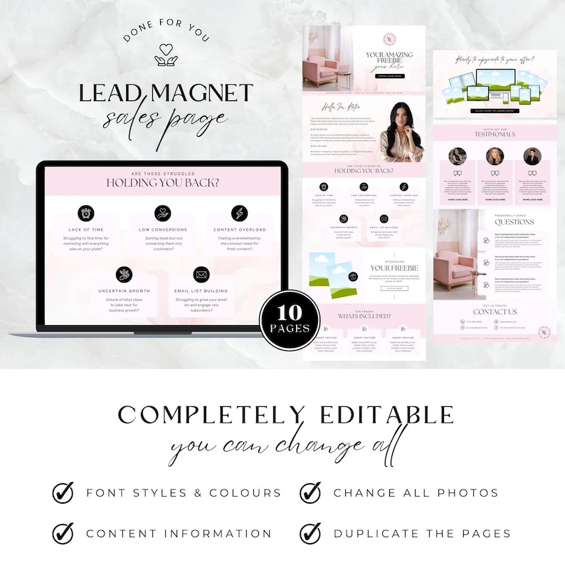 May include: A pink and white digital marketing lead magnet sales page template with the text "Lead Magnet Sales Page" and "Are these struggles holding you back?"  The template includes 10 pages and is completely editable.  The text "Completely Editable, you can change all" is displayed below the template.