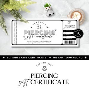 May include: A white gift certificate for ear piercing with the words "PIERCING gift certificate" in a stylish font. The certificate includes areas to insert the recipient's name, date, and the giver's name. The design includes decorative stars and earrings.