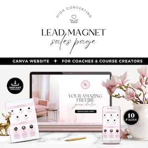 May include: A pink and white Canva website template for a lead magnet sales page. The template features a pink background with white text and a pink and white graphic. The text on the template reads "HIGH CONVERTING LEAD, MAGNET sales page CANVA WEBSITE FOR COACHES & COURSE CREATORS YOUR AMAZING FREEBIE goes here DOWNLOAD NOW YOUR BUSINESS NAME | ADD IN YOUR BUSINESS TAGLINE HERE 10 PAGES".