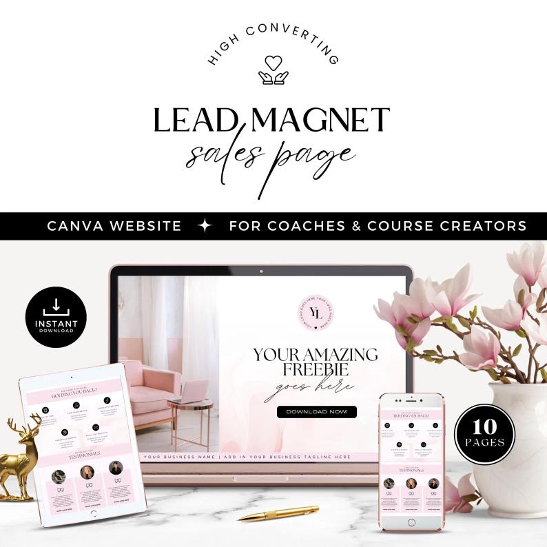May include: A pink and white Canva website template for a lead magnet sales page. The template features a pink background with white text and a pink and white graphic. The text on the template reads "HIGH CONVERTING LEAD, MAGNET sales page CANVA WEBSITE FOR COACHES & COURSE CREATORS YOUR AMAZING FREEBIE goes here DOWNLOAD NOW YOUR BUSINESS NAME | ADD IN YOUR BUSINESS TAGLINE HERE 10 PAGES".
