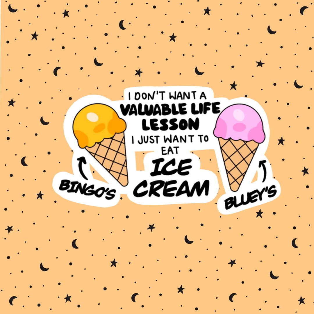 Bluey Relatable Ice Cream Mental Health Sticker Mental Etsy UK