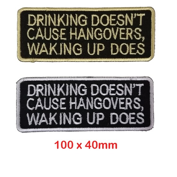 Drinking Doesn't Cause Hangover Set Art Badge Iron or Sew Etsy