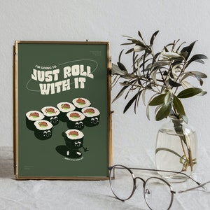 Impresión de pared de cita retro, simplemente rodar con él, cartel de cuidado personal, decoración de salud mental, arte inspirado en los años 70, sushi lindo, arte de pared de personajes retro