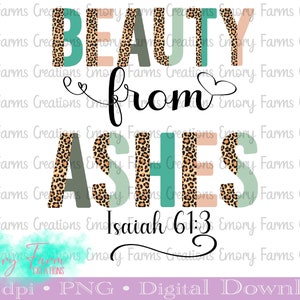 Isaiah 61:3 png|Beauty from ashes|  Bible verse| Waterslide, T-shirt digital design| Sublimation instant download| digital design
