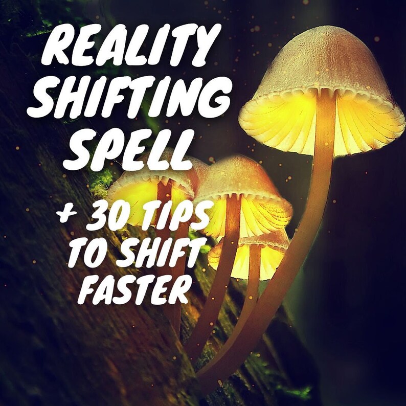 Reality Shifting Spell 30 Strong Tips to Shift Faster. You Only Need to Change Your Mindset to