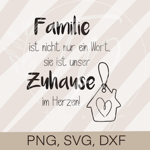 Plotterdatei Sprüche- Spruch "Familie ist nicht nur ein Wort"  Cricut Silhouette plotten Design Scrapbooking Sublimationsdruck PNG/ SVG/ DXF