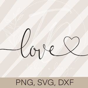 Plotterdatei Liebe- "love"  Cricut Silhouette Studio plotten Design Scrapbooking Sublimationsdruck PNG/ SVG/ DXF