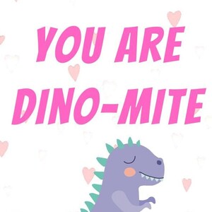 You are DINO MITE Valentine&#39;s Day Card