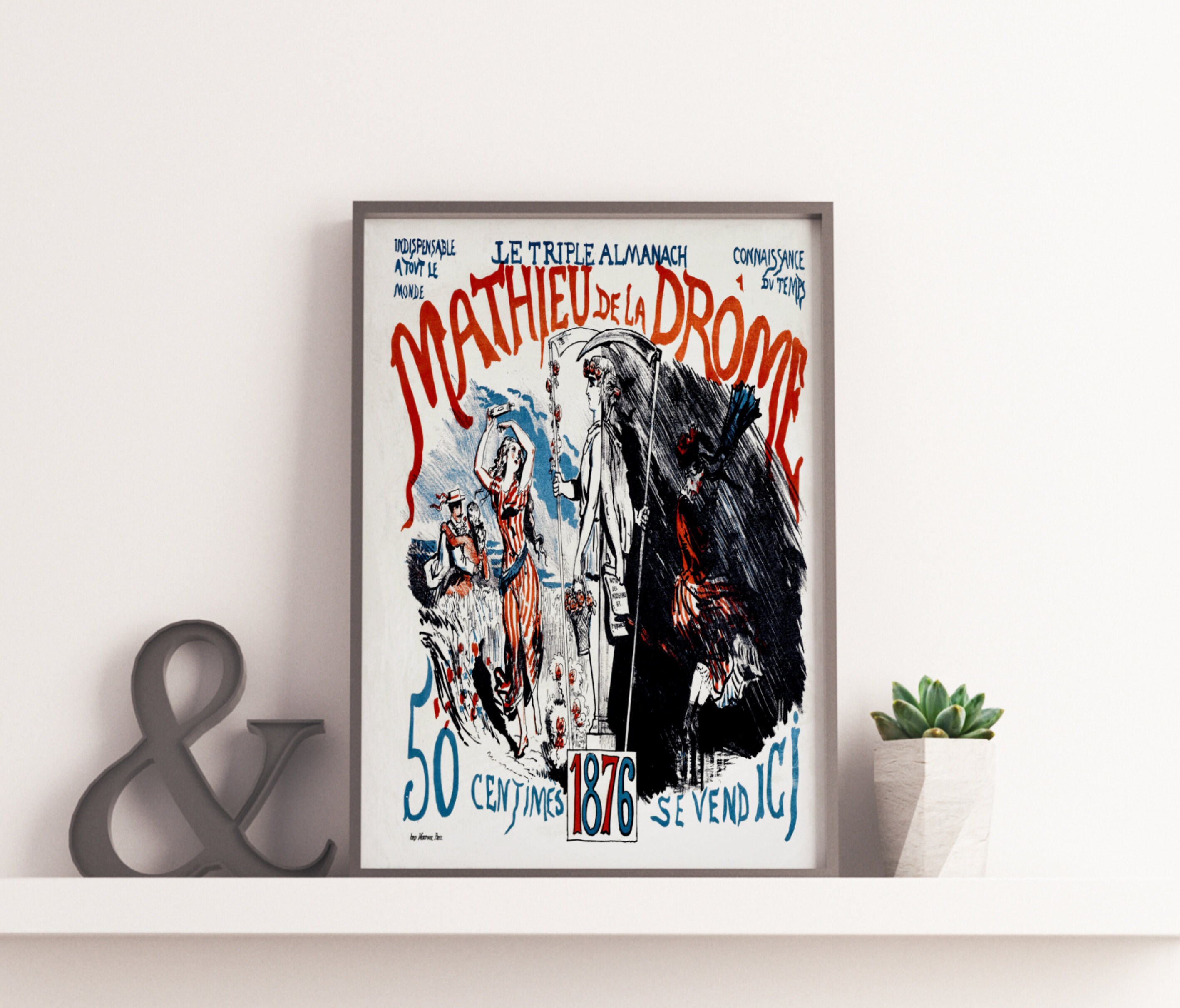 Affiche Vintage Le Triple Almanach de Mathieu La Drome, Indicateur Du Temps Pour 1876, Indispensable